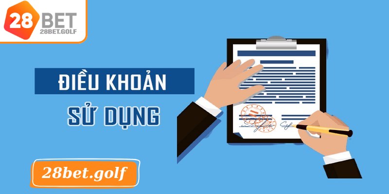Nội dung chi tiết trong điều khoản sử dụng 28BET